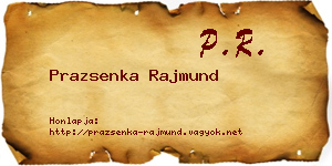 Prazsenka Rajmund névjegykártya